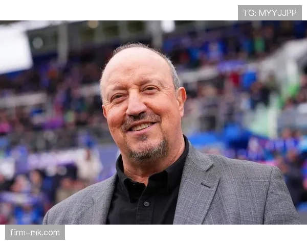 贝尼特斯执教生涯战术理念与行业影响力解析